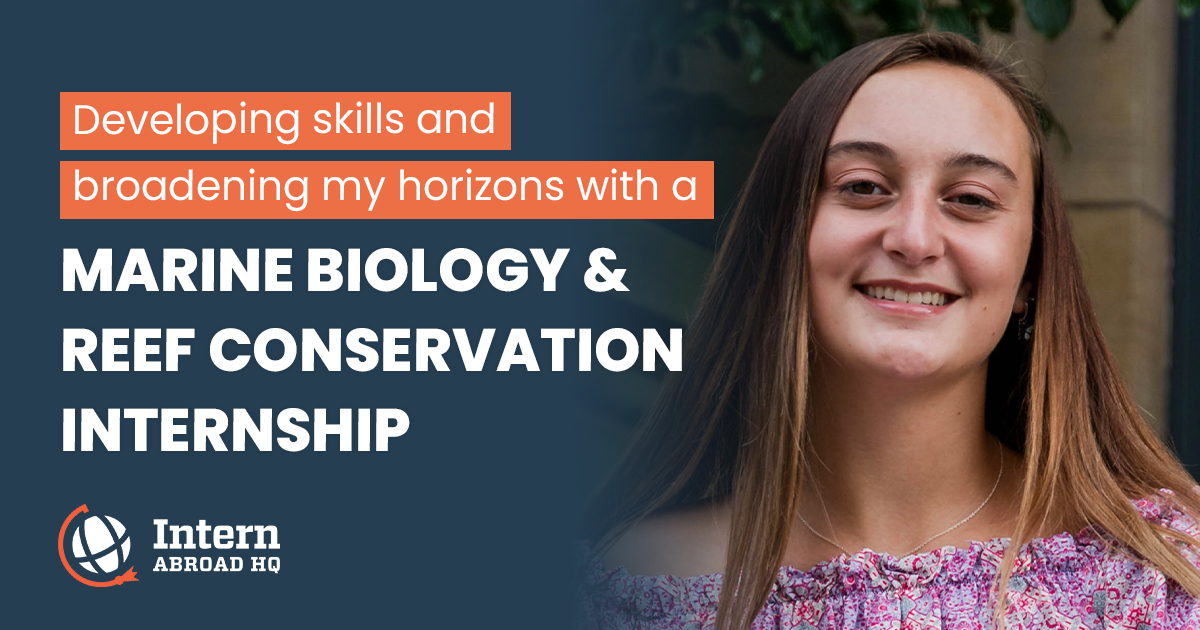Developing skills and broadening my horizons with a Marine Biology & Reef Conservation